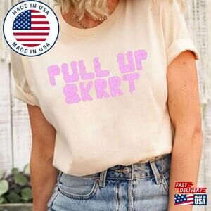 Pull Up Skrrt Bryson Tiller Dont Classic T-Shirt